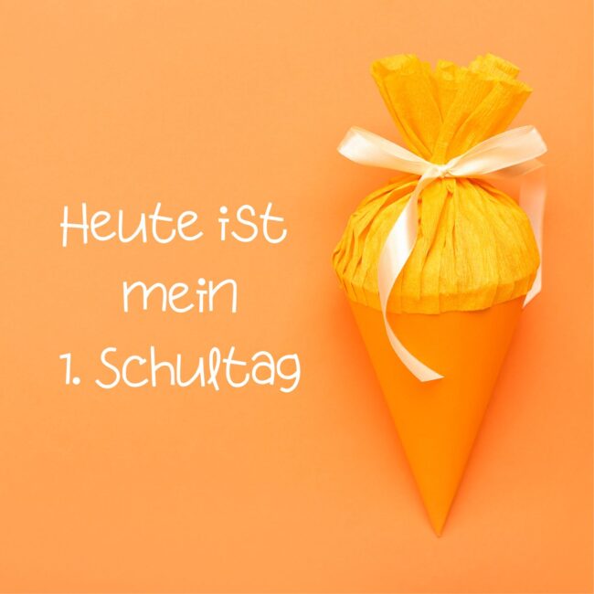 Heute ist mein 1. Schultag